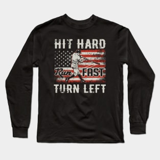 Hit Hard Run Fast Turn Left USA Flag Baseball Player Long Sleeve T-Shirt